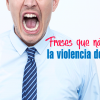 Frases cotidianas que naturalizan la violencia de género